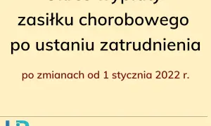 Ile wynosi zasiłek chorobowy po ustaniu zatrudnienia? Sprawdź szczegóły