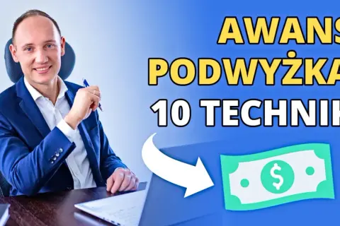 Mężczyzna w garniturze uśmiecha się, trzymając długopis. Obok tekst: "AWANS PODWYŻKA 10 TECHNIK" i symbol dolara. Dowiedz się, jak to osiągnąć!