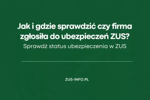 Jak sprawdzić czy jestem zatrudniony i uniknąć problemów z ZUS