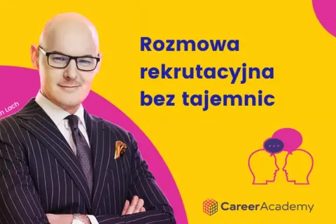Szymon Lach, ekspert od rekrutacji, opowiada o tym, jak przejść rozmowę kwalifikacyjną bez tajemnic.