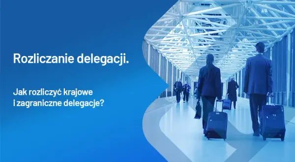 Jak rozliczyć delegację zagraniczną przykład - uniknij kosztownych błędów