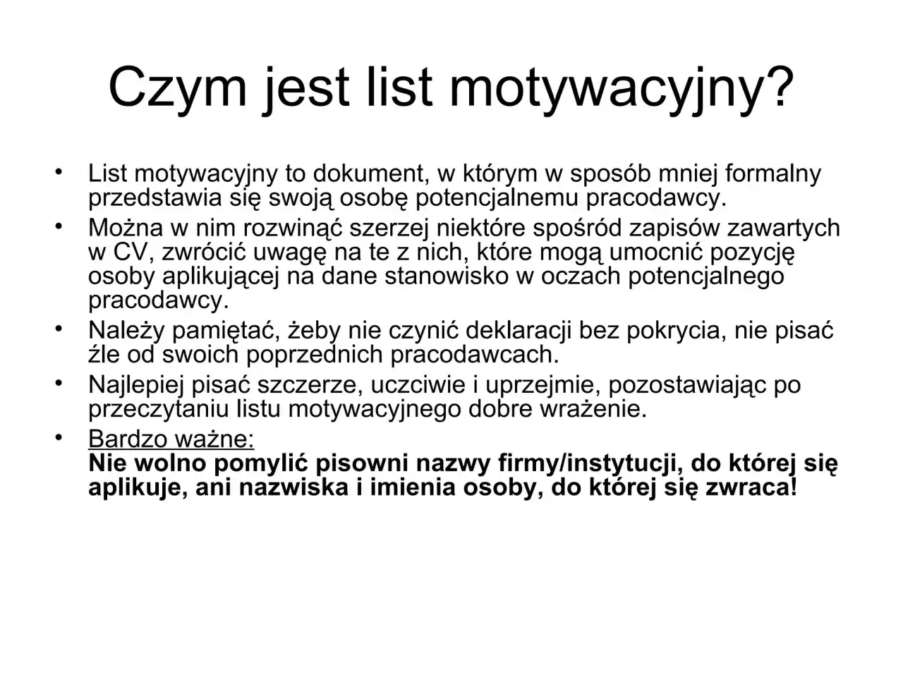 Jak powinien wyglądać list motywacyjny: dokument przedstawiający Cię pracodawcy, rozwijający CV, pisany szczerze i bez błędów.