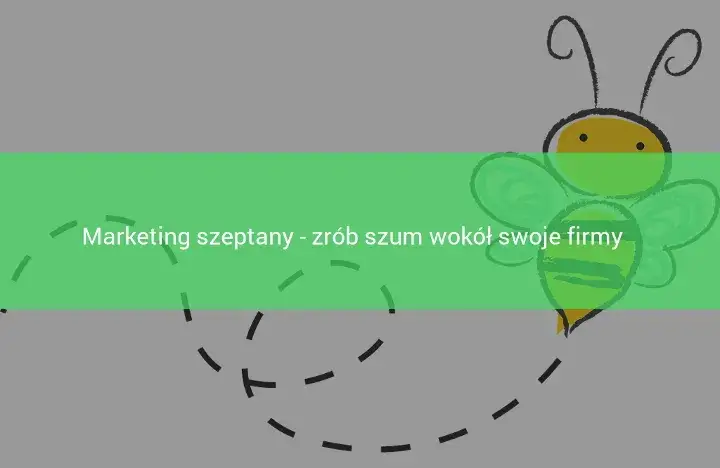Zdjęcie Marketing szeptany co to - jak budować zaufanie i przyciągać klientów