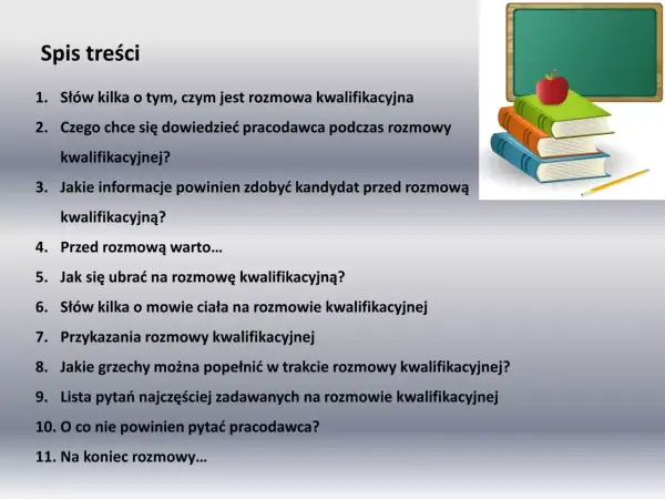 Spis treści: rozmowa kwalifikacyjna pytania i odpowiedzi, jak się przygotować, czego oczekuje pracodawca, jak się ubrać, mowa ciała, błędy, pytania i wskazówki.